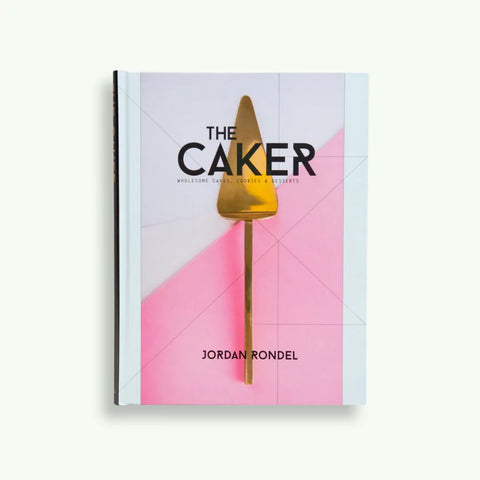 The Caker: Wholesome Cakes, Cookies & Desserts